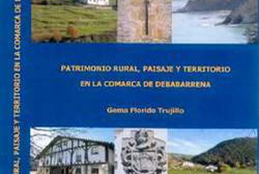 Editado el trabajo "Patrimonio Rural, paisaje y territorio en la comarca de Debabarrena"